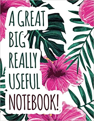 A Great big really useful notebook